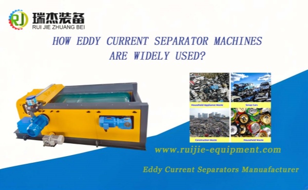 How eddy current separator machine are widely used